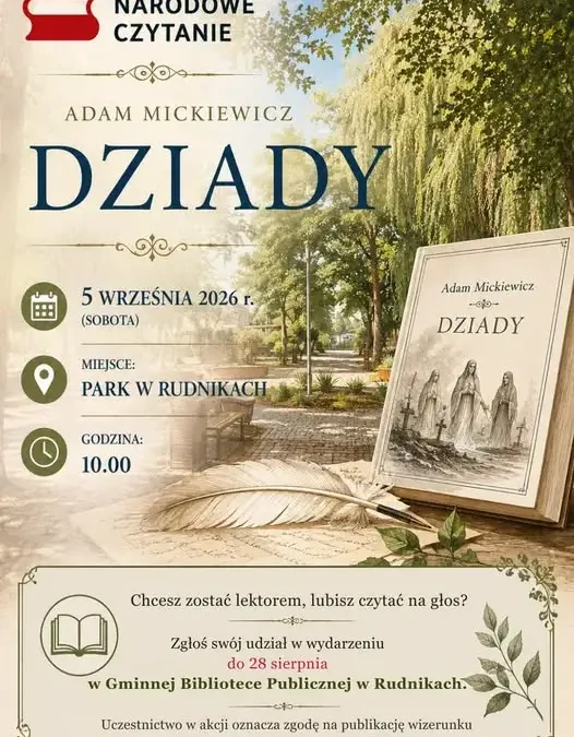 Narodowe Czytanie „Dziadów” w Rudnikach – spotkanie w parku już w sobotę