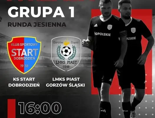 Start Dobrodzień zmierzy się z LMKS Piast Gorzów Śląski w meczu wyjazdowym