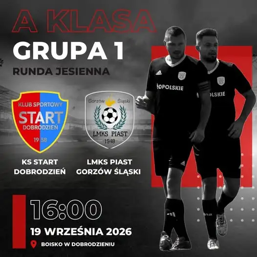 Start Dobrodzień zmierzy się z LMKS Piast Gorzów Śląski w meczu wyjazdowym